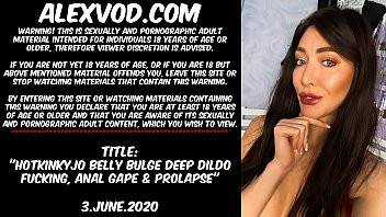 Play Hotkinkyjo belly bulge, deep dildo fucking, anal gape & prolapse